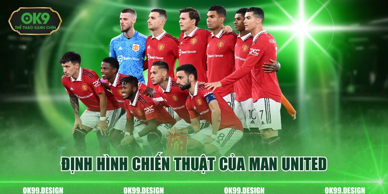 Định hình chiến thuật của Man United