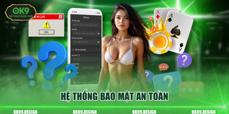 Hệ thống bảo mật an toàn