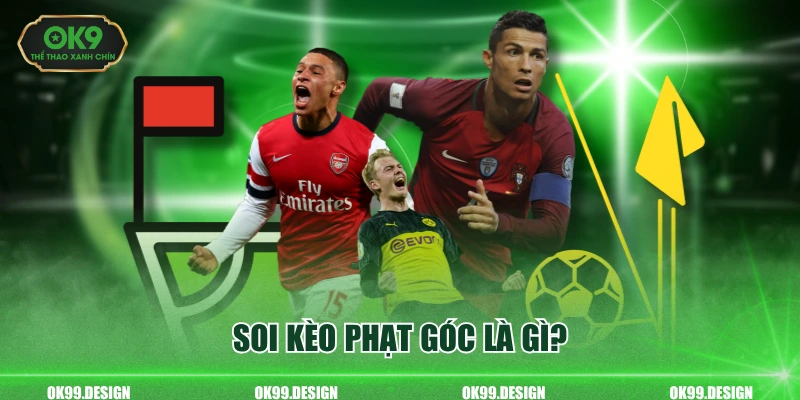 Soi kèo phạt góc là gì?
