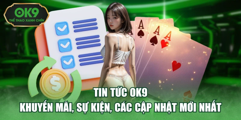 Thông tin cơ bản về tin tức OK9